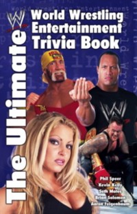 Cover Ultimate World Wrestling Entertainment Trivia Book