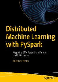 Cover Distributed Machine Learning with PySpark