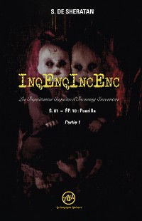 Cover InqEnqIncEnc – Les Inquiétantes Enquêtes d’Incoming Encounters - S.01 – ép.10