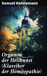 Cover Organon der Heilkunst (Klassiker der Homöopathie)
