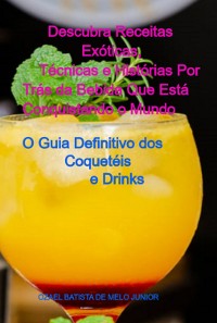 Cover O Guia Definitivo Dos Coquetéis E Drinks, Arak Mashke 770