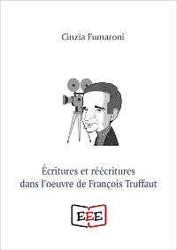 Cover Écritures et réécritures dans l'oeuvre de François Truffaut