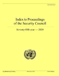 Cover Index to Proceedings of the Security Council: Seventy-fifth Year, 2020