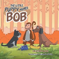 Cover The Little Puppy Named Bob