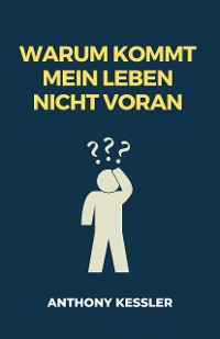 Cover Warum Kommt Mein Leben Nicht Voran