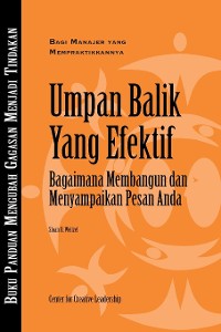 Cover Feedback That Works: How to Build and Deliver Your Message, First Edition (Bahasa Indonesian)