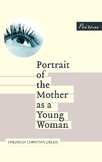 Cover Portrait of the Mother as a Young Woman