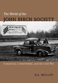 Cover The World of the John Birch Society