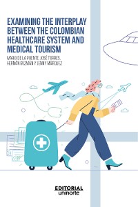 Cover Examining the interplay between the colombian healthcare system and medical tourism