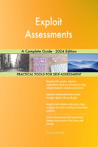 Cover Exploit Assessments A Complete Guide - 2024 Edition