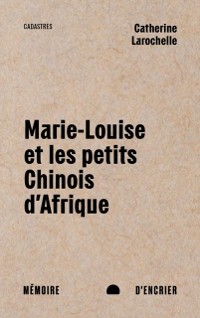 Cover Marie-Louise et les petits Chinois d''Afrique