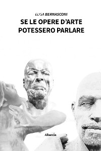 Cover Se le opere d’arte potessero parlare