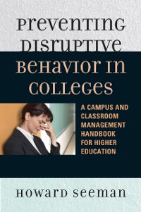 Cover Preventing Disruptive Behavior in Colleges