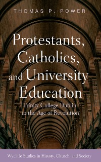 Cover Protestants, Catholics, and University Education