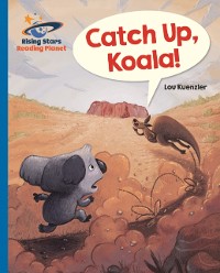 Cover Reading Planet - Catch Up, Koala! - Blue: Galaxy
