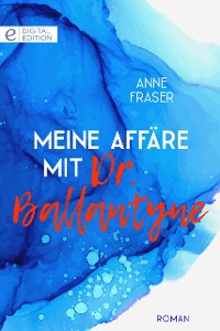 Cover Meine Affäre mit Dr. Ballantyne