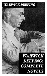 Cover Warwick Deeping: Complete Novels