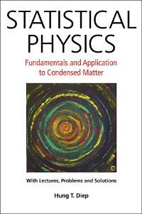 Cover STATISTICAL PHYSICS: FUNDAMENTALS & APPLICATION TO CONDENSED