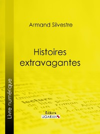 Cover Histoires extravagantes