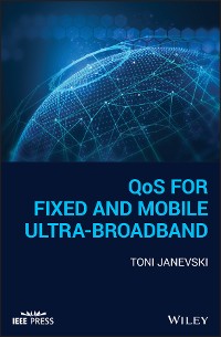 Cover QoS for Fixed and Mobile Ultra-Broadband