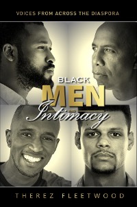 Cover Black Men and Intimacy - Voices From Across the Diaspora