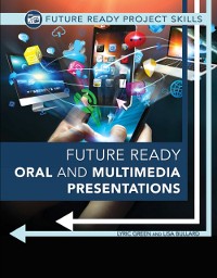 Cover Future Ready Oral and Multimedia Presentations