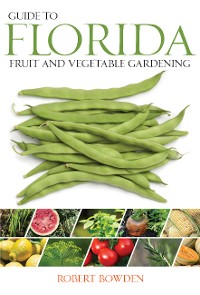 Cover Guide to Florida Fruit & Vegetable Gardening