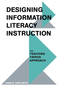 Cover Designing Information Literacy Instruction