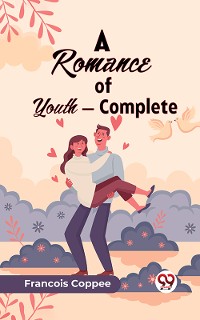 Cover A Romance Of Youth — Complete