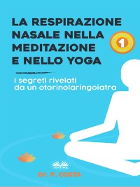 Cover La Respirazione Nasale Nella Meditazione E Nello Yoga