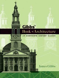 Cover Gibbs' Book of Architecture