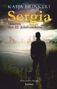 Cover Sergia - Sklaven des 22. Jahrhunderts