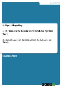 Cover Der Fränkische Reichskreis und der Spatial Turn