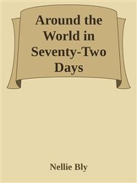 Cover Around the World in Seventy-Two Days