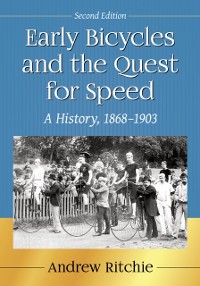 Cover Early Bicycles and the Quest for Speed