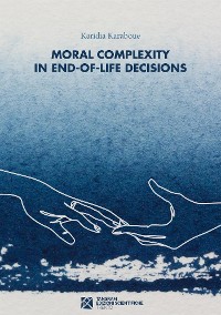 Cover Navigating Moral Complexity in End-of-Life Decisions