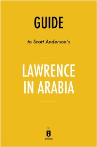 Cover Guide to Scott Anderson's Lawrence in Arabia