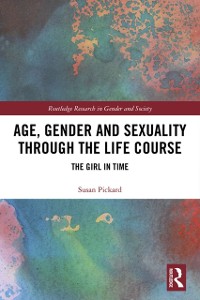 Cover Age, Gender and Sexuality through the Life Course