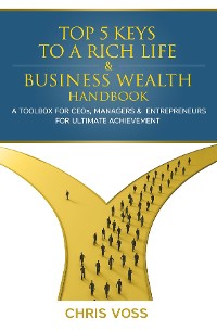 Cover Top 5 Keys To A Rich Life & Business Wealth Handbook