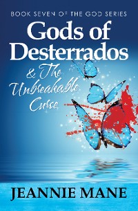 Cover Gods of Desterrados & the Unbreakable Curse