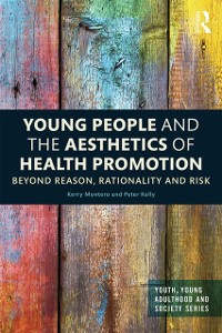 Cover Young People and the Aesthetics of Health Promotion
