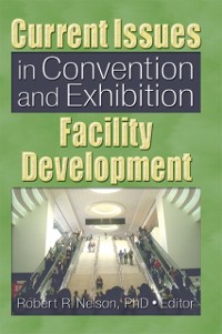 Cover Current Issues in Convention and Exhibition Facility Development
