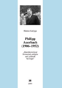 Cover Philipp Auerbach (1906 - 1952)