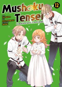 Cover Mushoku Tensei, Band 12 - In dieser Welt mach ich alles anders