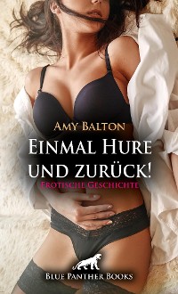 Cover Einmal Hure und zurück! | Erotische Geschichte