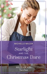 Cover Starlight And The Christmas Dare (Mills & Boon True Love) (Welcome to Starlight, Book 7)