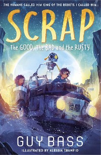 Cover SCRAP: The Good, the Bad and the Rusty