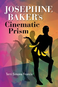 Cover Josephine Baker's Cinematic Prism