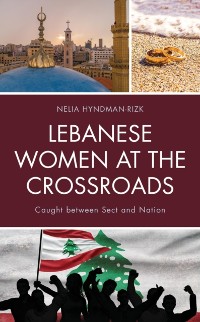 Cover Lebanese Women at the Crossroads