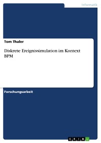 Cover Diskrete Ereignissimulation im Kontext BPM